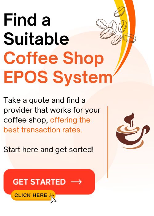 Get a Smart EPOS System for Coffee Shop Owners